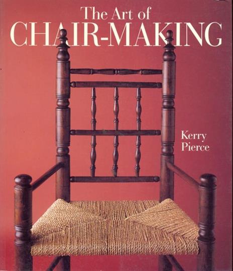 The art of chair-making - Kerry Pierce - 8