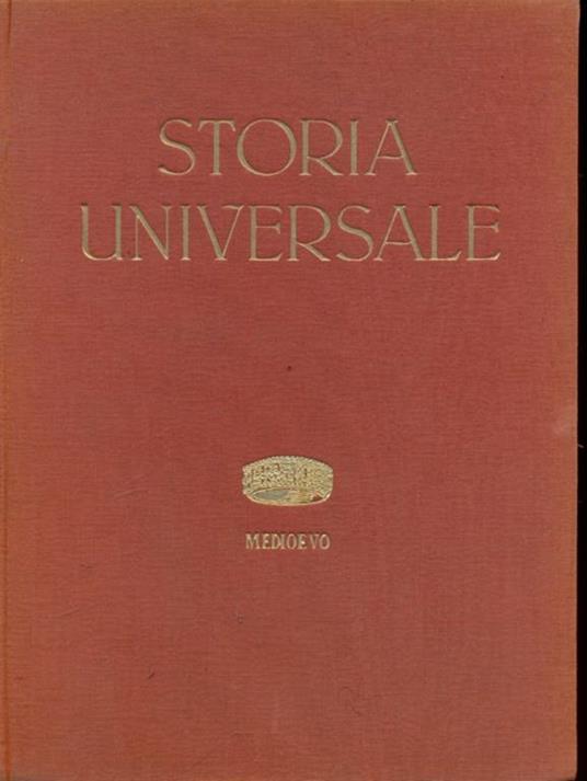 Storia universale. Vol III. Il Medioevo. Tomo I-II - Corrado Barbagallo - 9