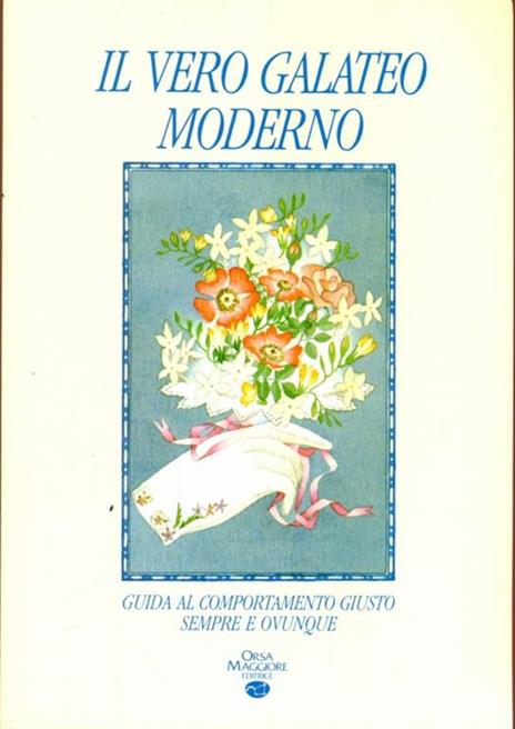 Il vero galateo moderno - 12