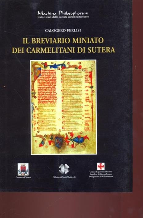 Il breviario miniato dei Carmelitani di Sutera - Calogero Ferlisi - 6