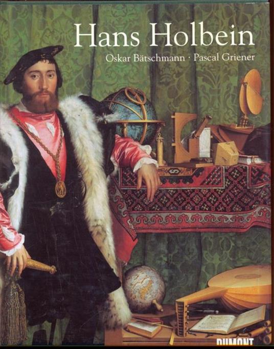 Hans Holbein - Oskar Batschmann,Pascal Griener - copertina