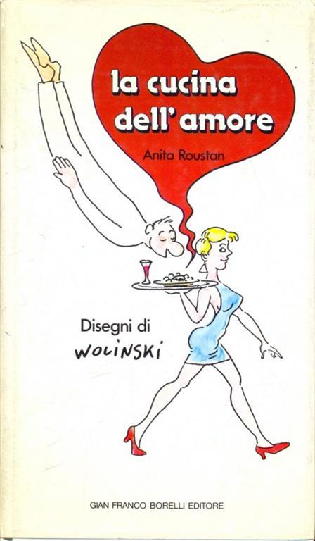 La cucina dell'amore  - Anita Roustan - 8