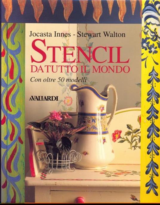 Stencil da tutto il mondo - Jocasta Innes,Stewart Walton - 2