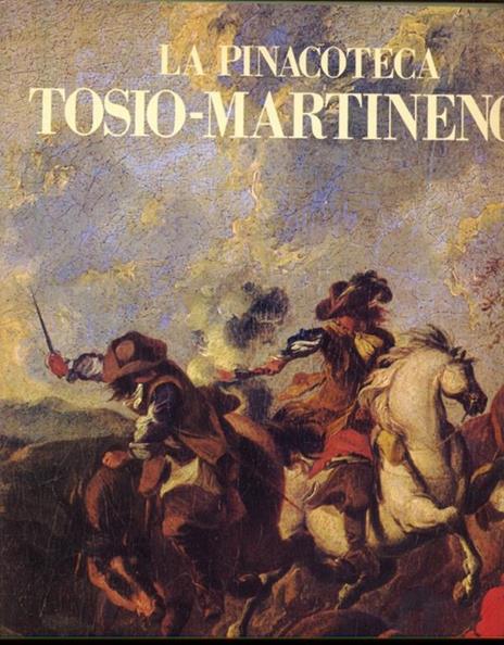 La pinacoteca Tosto. Martengo - Camillo Boselli,Gaetano Panazza - 2
