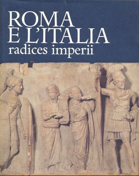 Roma e l'Italia. Radice imperii - 10