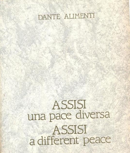 Assisi una pace diversa - Dante Alimenti - 8