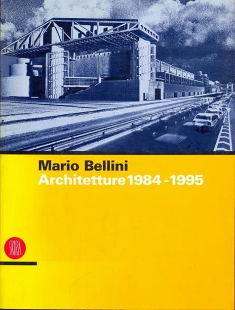 Mario Bellini. Architetture 1984-1995 - Kurt W. Forster - 3