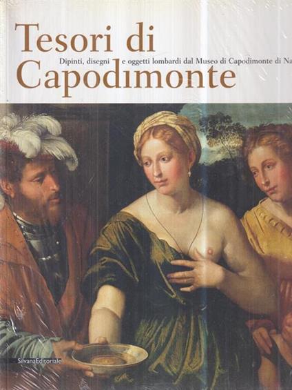 Tesori di Capodimonte. Dipinti, disegni e oggetti lombardi al Museo di Capodimonte di Napoli - copertina