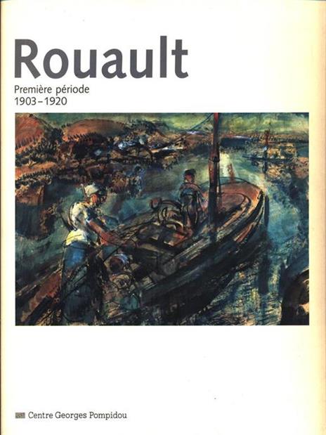Roualt. Premiere periode 1903-1920 - Premiere - copertina