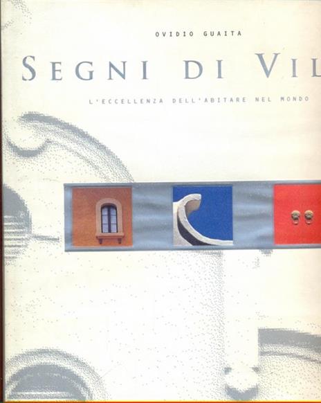 I segni della villa. Ediz. illustrata - Ovidio Guaita - 10