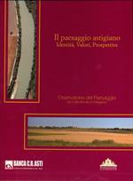 Il paesaggio astigiano. Identità, valori, prospettive