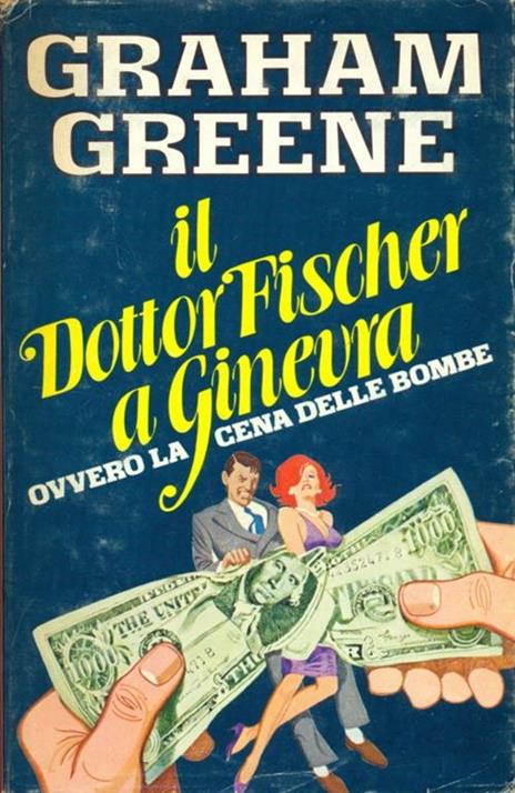 Il dottor Fischer a Ginevra - Graham Greene - 4