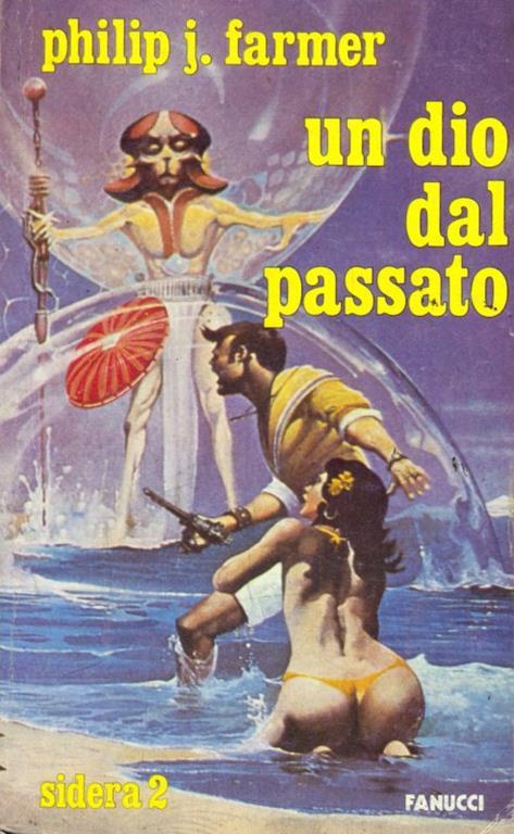 Un dio dal passato - Philip José Farmer - 8