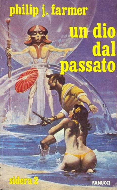 Un dio dal passato - Philip José Farmer - 3