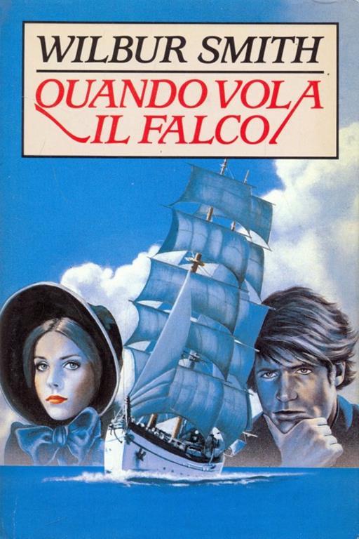 Quando vola il falco - Wilbur Smith - 3