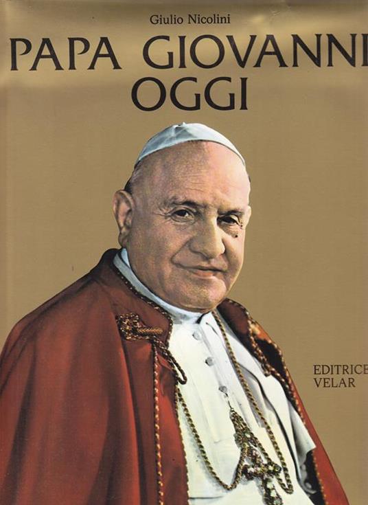 Papa Giovanni Oggi - Giulio Nicolini - copertina