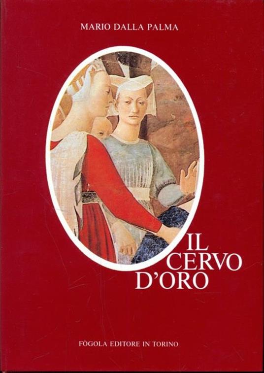 Il cervo d'oro - Mario Dalla Palma - 4