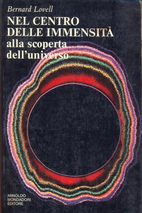 Nel centro delle immensità - Bernard Lovell - 5