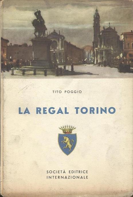 La regal Torino - Tito Poggio - copertina