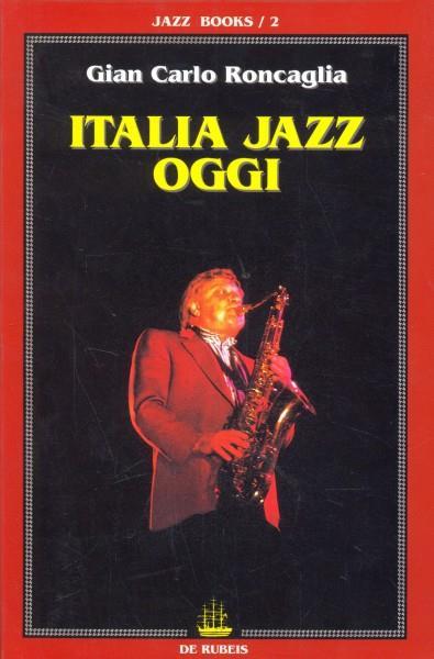 Italia jazz oggi - Gian Carlo Roncaglia - 2