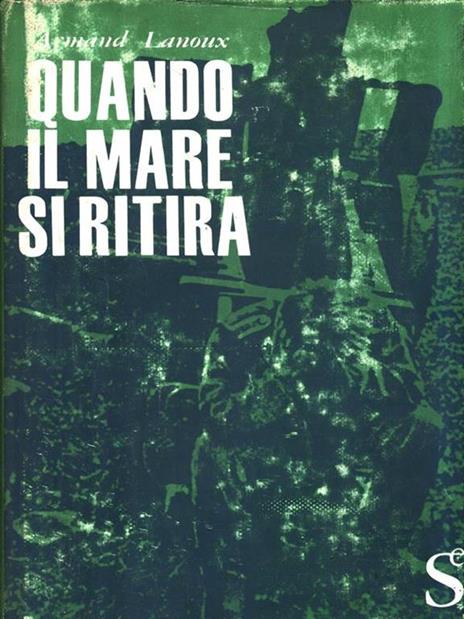 Quando il mare si ritira - Armand Lanoux - 6