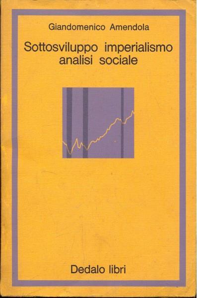 Sottosviluppo imperialismo analisi sociale - Giandomenico Amendola - copertina
