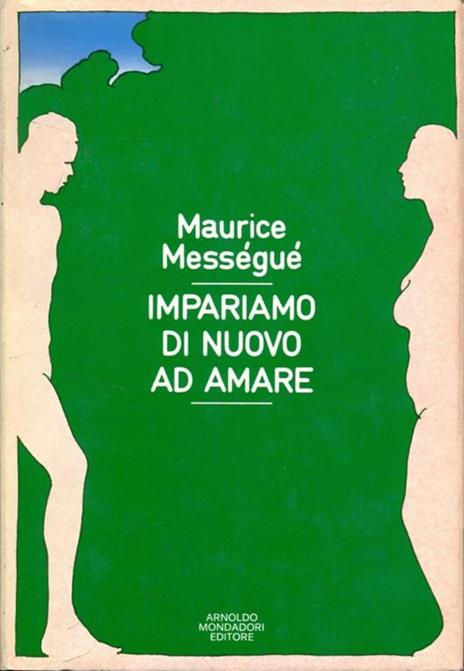 Impariamo di nuovo ad amare - Maurice Mességué - 8