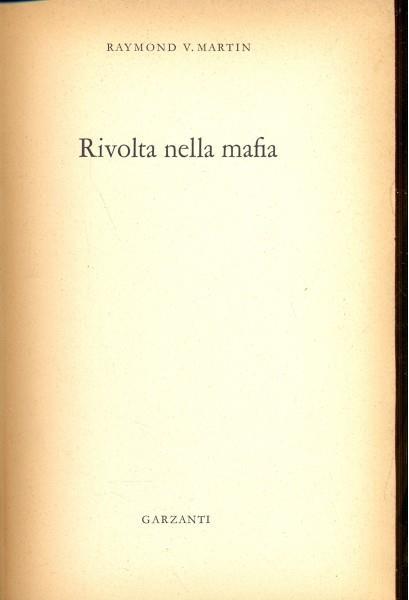 Rivolta nella mafia - Raymond V. Martin - 2