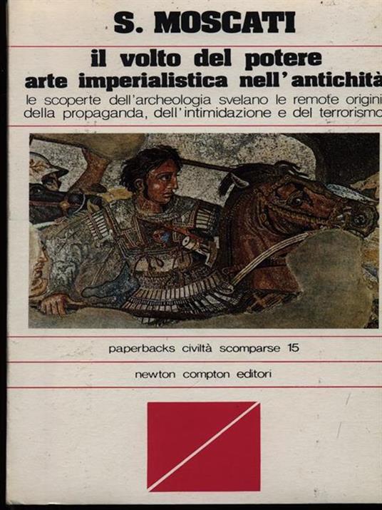 Il volto del potere. Arte imperialistica nell'antichità - Sabatino Moscati - 5