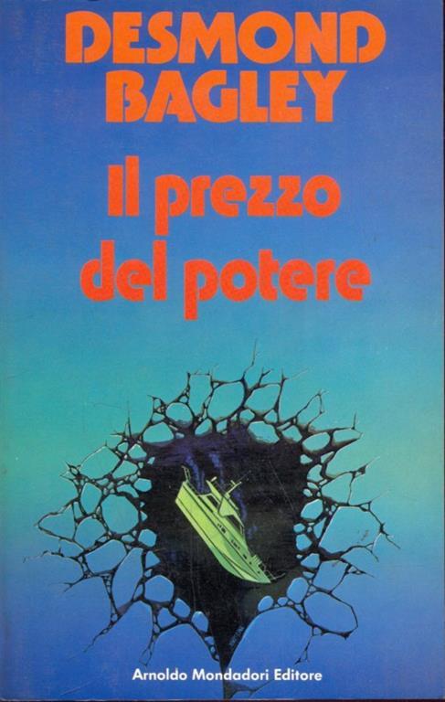 Il prezzo del potere - Desmond Bagley - 4