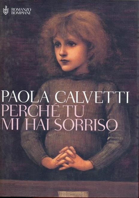 Perché tu mi hai sorriso - Paola Calvetti - 6