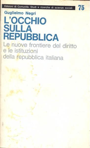 L' occhio sulla Repubblica - Guglielmo Negri - 5