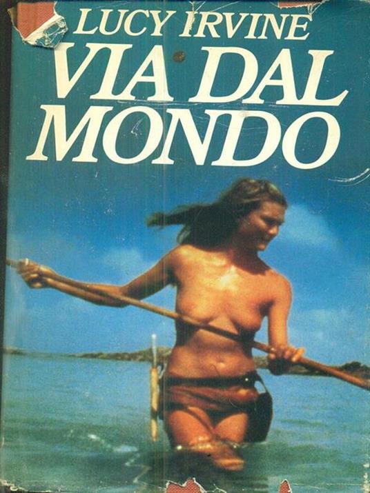 Via dal mondo - Lucy Irvine - copertina