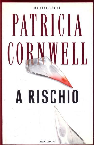 A rischio - Patricia D. Cornwell - 6