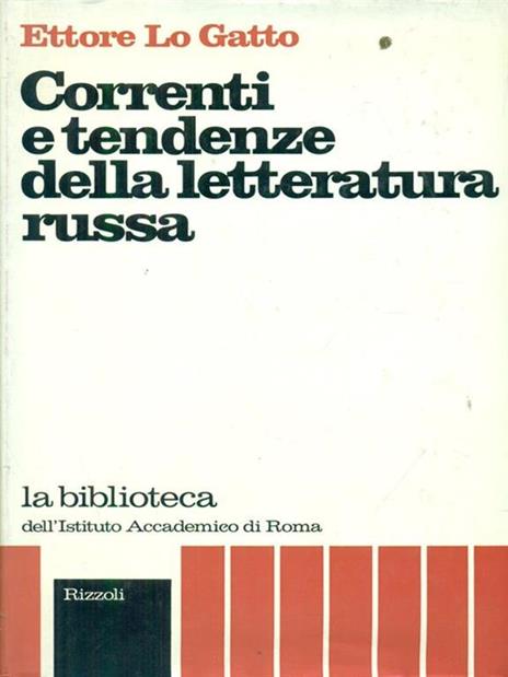 Correnti e tendenze della letteratura russa - Ettore Lo Gatto - 4