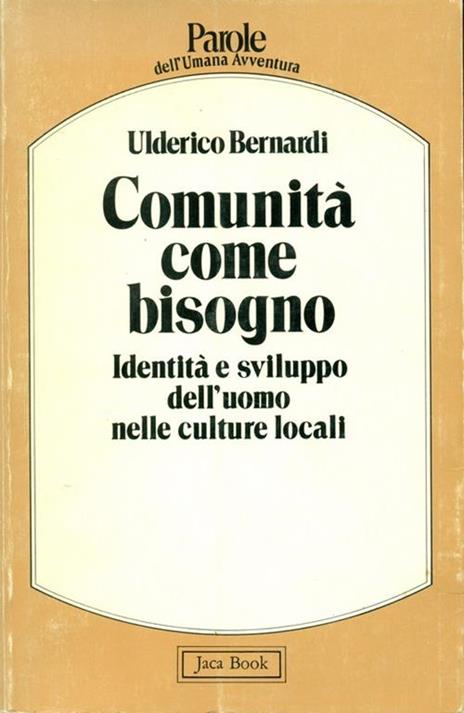 Comunità come bisogno - Ulderico Bernardi - 2