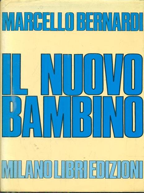 Il nuovo bambino - Marcello Bernardi - 2