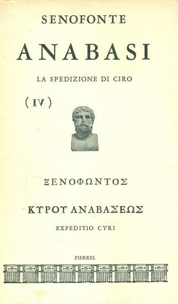 Anabasi. La spedizione di Ciro (IV). Testo greco a fronte - Senofonte - 3