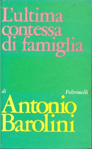 L' ultima contessa di famiglia - Antonio Barolini - 2