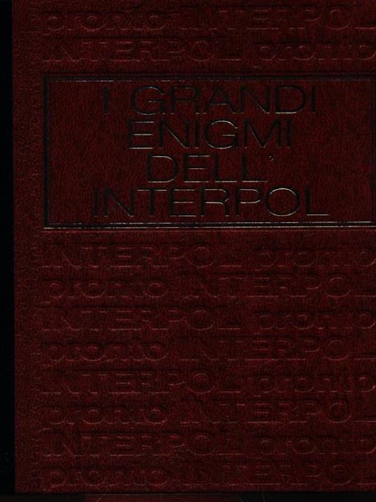 I grandi enigmi dell'Interpol - 6