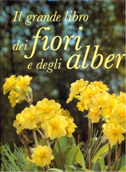 Il grande libro dei fiori e degli alberi - 4