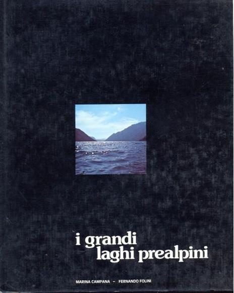I grandi laghi prealpini - Marina Campana - 2