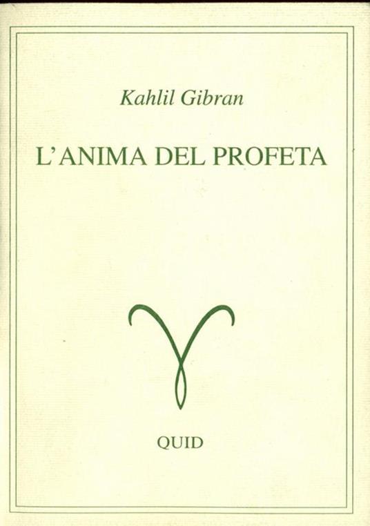 L' Anima del profeta - Kahlil Gibran - 10