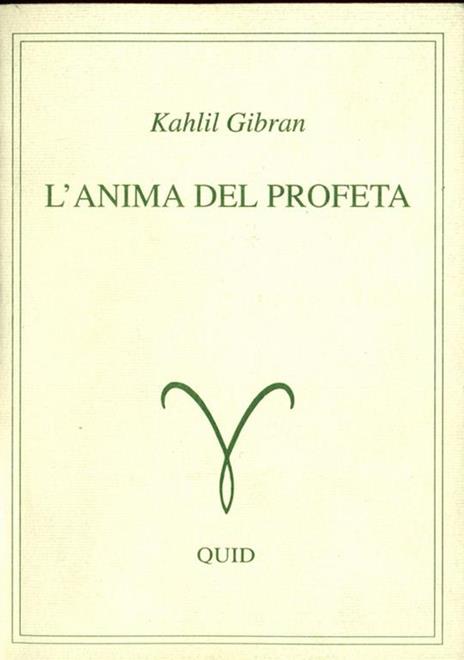 L' Anima del profeta - Kahlil Gibran - 7