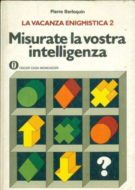 La vacanza Enigmistica 2 Misurate la vostra intelligenza - Pierre Berloquin - 9