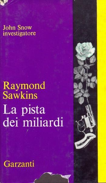 La pista dei miliardi - Raymond Sawkins - copertina