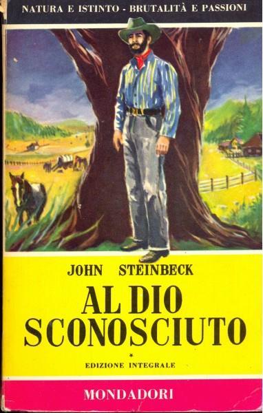 Al Dio sconosciuto - John Steinbeck - 9