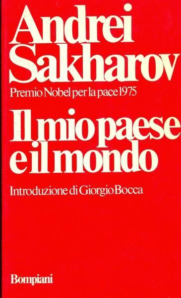 Il mio paese e il mio mondo - Andrej Sacharov - copertina