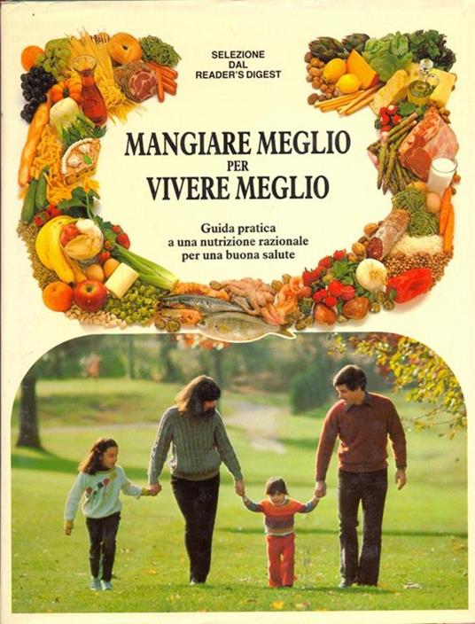 Mangiare meglio per vivere meglio - 7