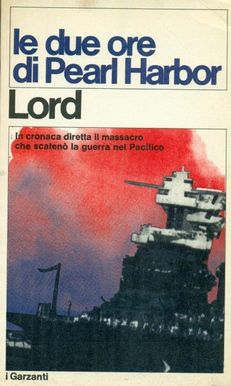 Le due ore di Pearl Harbor - Walter Lord - 6